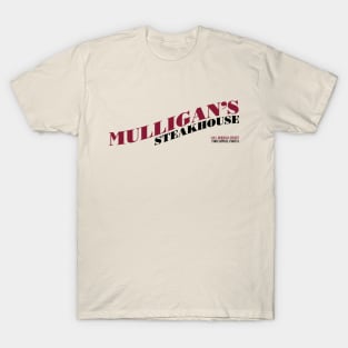 Mulligan's Steakhouse T-Shirt